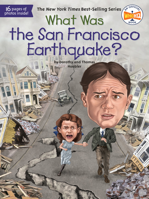 Title details for What Was the San Francisco Earthquake? by Dorothy Hoobler - Available